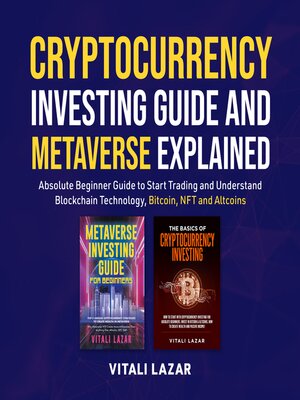 cover image of Cryptocurrency Investing Guide and Metaverse Explained